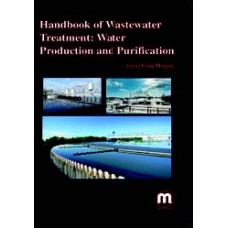 HANDBOOK OF WASTEWATER TREATMENT: WATER PRODUCTION AND PURIFICATION