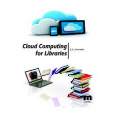 Cloud Computing for Libraries