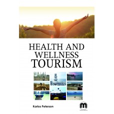 Health and Wellness Tourism