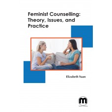 Feminist Counselling: Theory, Issues, and Practice