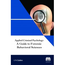 Applied Criminal Psychology: A Guide to Forensic Behavioral Sciences