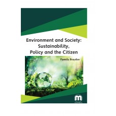 Environment and Society: Sustainability, Policy and the Citizen