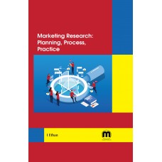 Marketing Research: Planning, Process, Practice