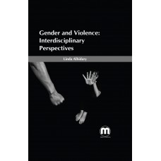 Gender and Violence: Interdisciplinary Perspectives