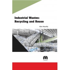 Industrial Wastes: Recycling and Reuse 