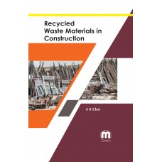 Recycled Waste Materials in  Construction