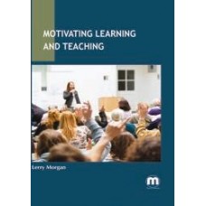 Motivating Learning and Teaching