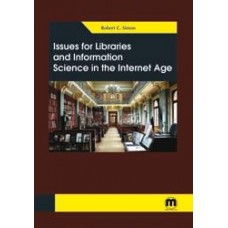 Issues for Libraries and Information Science in the Internet Age