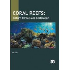 Coral Reefs: Biology, Threats and Restoration