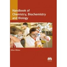 Handbook of Chemistry, Biochemistry and Biology