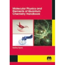 Molecular Physics and Elements of Quantum Chemistry Handbook