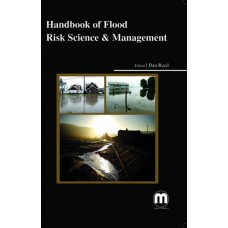 HANDBOOK OF FLOOD RISK SCIENCE & MANAGEMENT