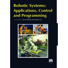ROBOTIC SYSTEMS: APPLICATIONS, CONTROL AND PROGRAMMING