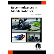 RECENT ADVANCES IN MOBILE ROBOTICS