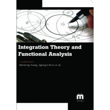 INTEGRATION THEORY AND FUNCTIONAL ANALYSIS