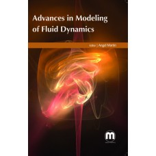 ADVANCES IN MODELING OF FLUID DYNAMICS