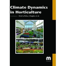 CLIMATE DYNAMICS IN HORTICULTURE