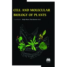 CELL AND MOLECULAR BIOLOGY OF PLANTS
