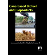 CANE-BASED BIOFUEL AND BIOPRODUCTS