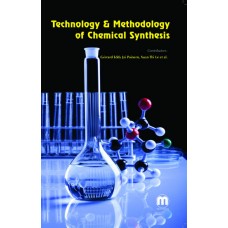 TECHNOLOGY & METHODOLOGY OF CHEMICAL SYNTHESIS
