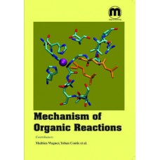 MECHANISM OF ORGANIC REACTIONS