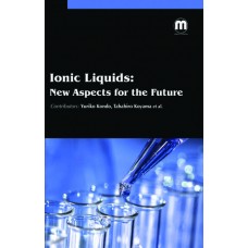 IONIC LIQUIDS: NEW ASPECTS FOR THE FUTURE