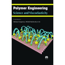 POLYMER ENGINEERING SCIENCE AND VISCOELASTICITY